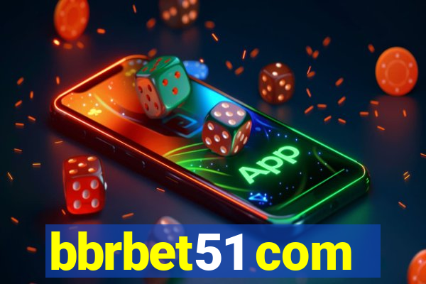 bbrbet51 com